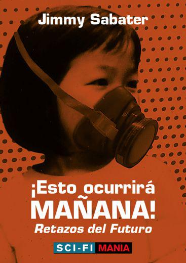 ¡Esto ocurrirá mañana! (Spanish Edition)