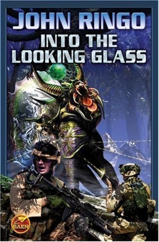 Into the Looking Glass (Looking Glass, Book 1) by Ringo, John (2007) Mass Market Paperback
