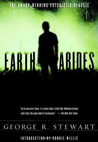 [(Earth Abides)] [Author: George R. Stewart] Published on (June, 1999)