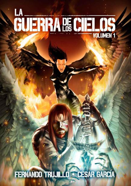 La Guerra de los Cielos. Volumen 1