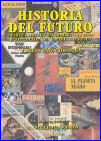 Historia Del Futuro (Brazo en Espiral, 5)