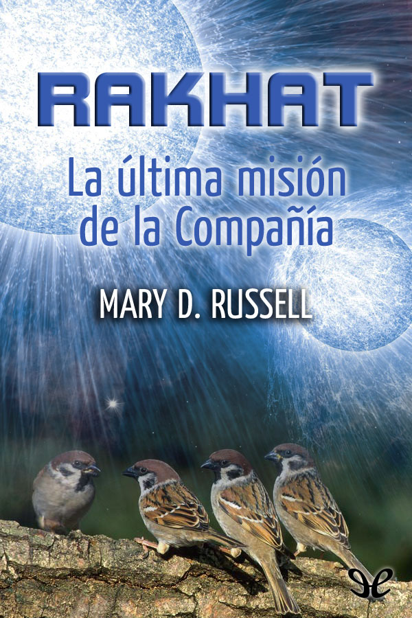 Rakhat. La última misión de la compañía