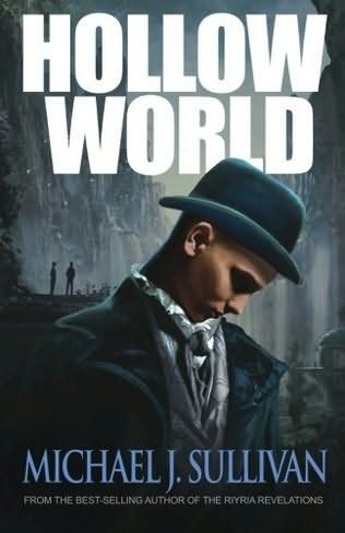 By Michael J. Sullivan Hollow World