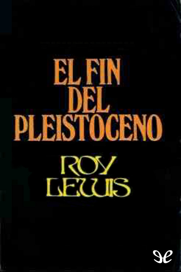 El fin del pleistoceno