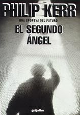 El Segundo Angel: Una Epopeya Del Futuro