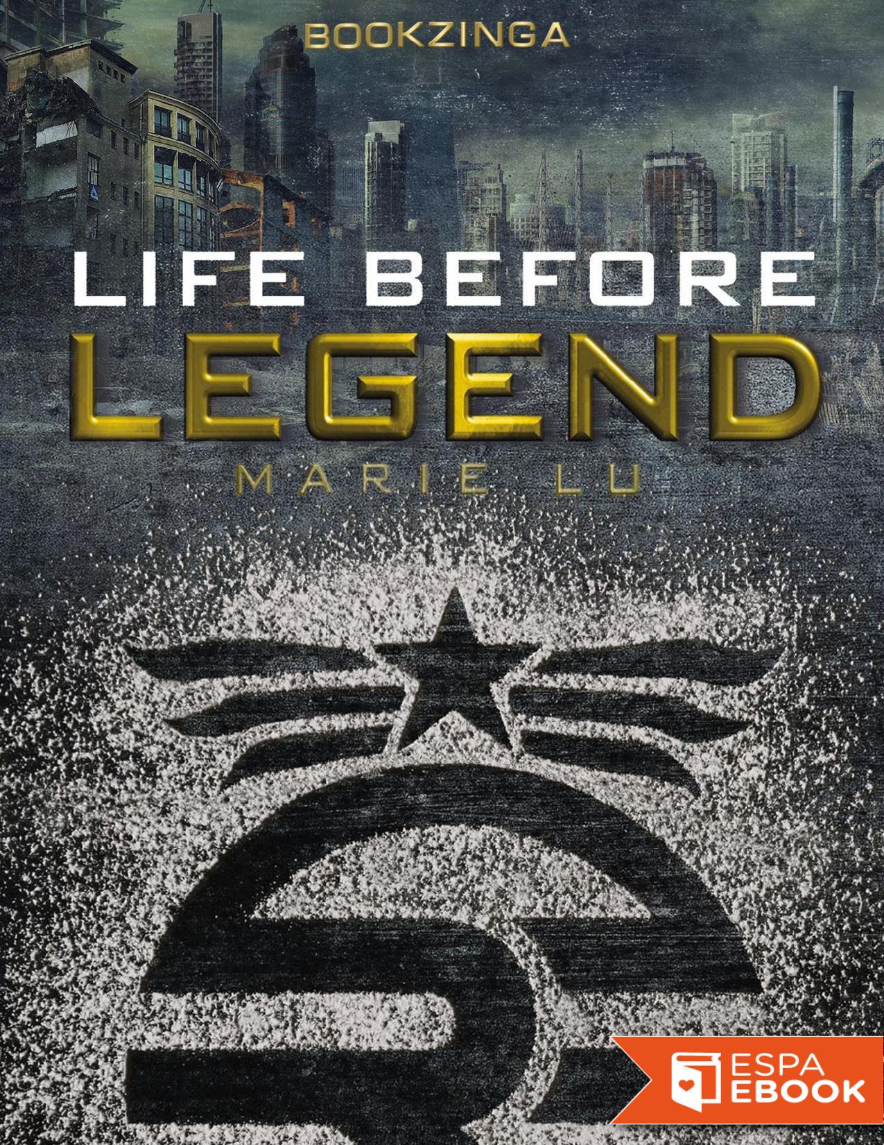 Life before Legend