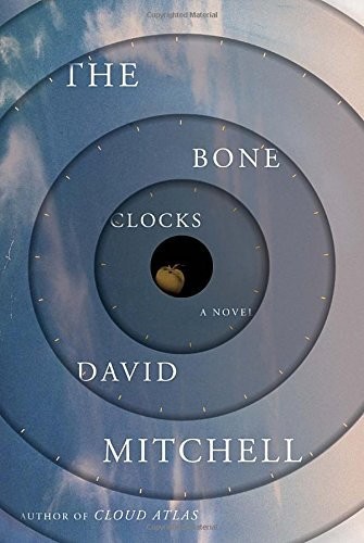 By David Mitchell the Bone Clocks: A Novel