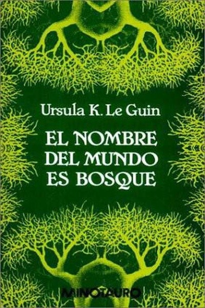 El nombre del mundo es Bosque
