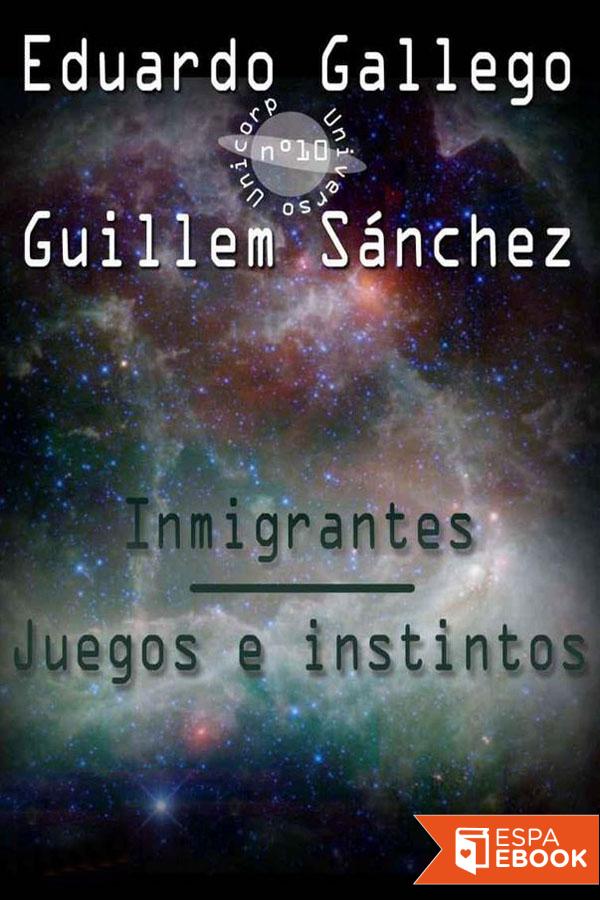 Inmigrantes. Juegos e instintos
