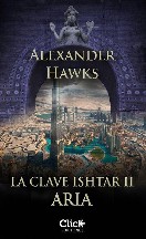 La clave Ishtar II. Aria