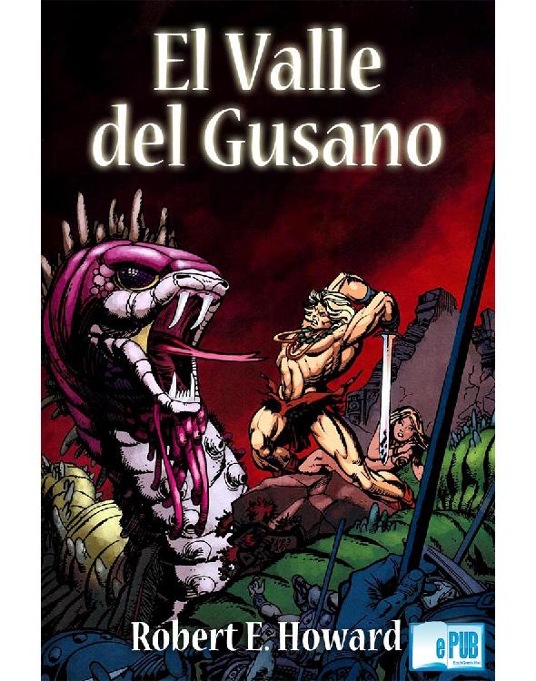 El valle del gusano