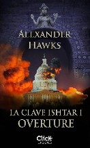 La clave Ishtar I. Overture