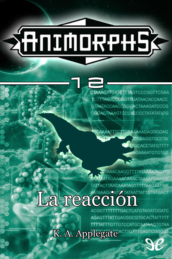 Animorphs 12 - La Reaccion