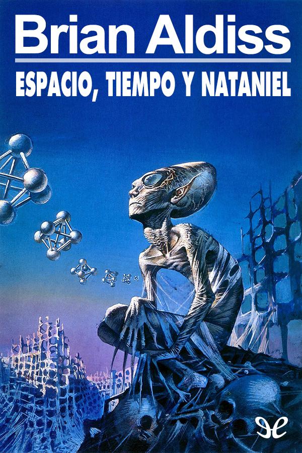 Espacio, tiempo y Nataniel