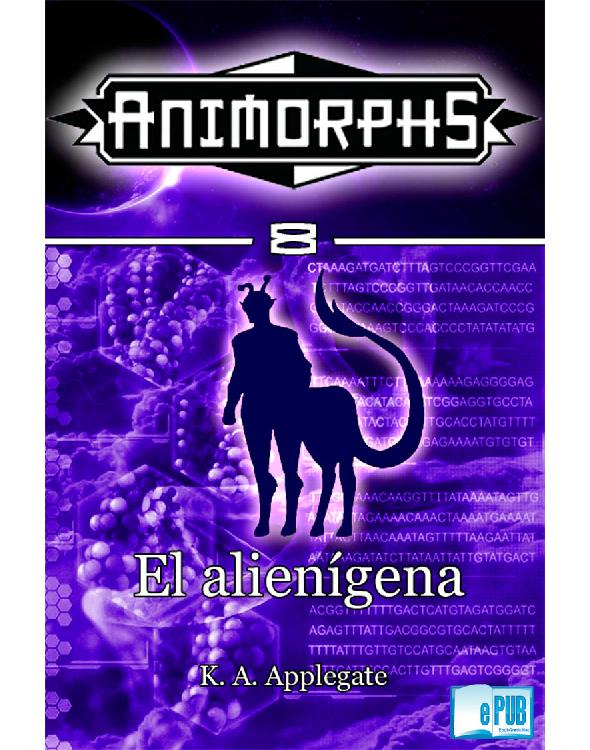 Animorphs Numero 08: El Alienigena