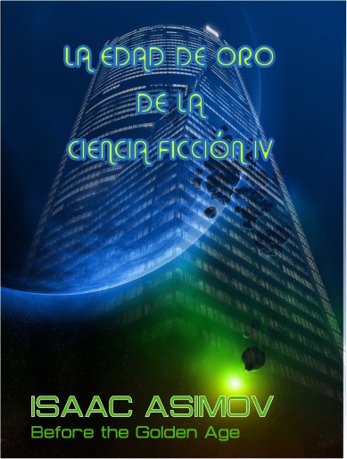 LA EDAD DE ORO DE LA CIENCIA FICCIÓN IV
