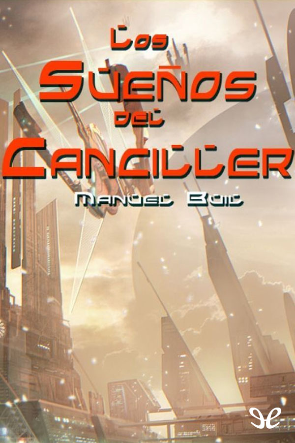 Los sueños del Canciller