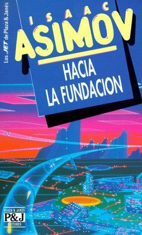 Hacia la fundación