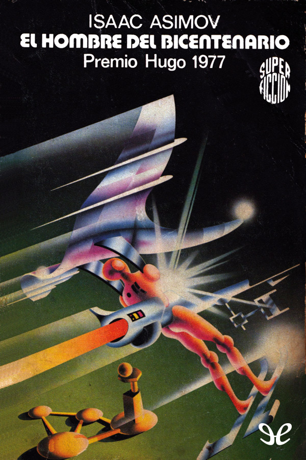 El hombre del bicentenario: Estación de tránsito ; Clifford D. Simak