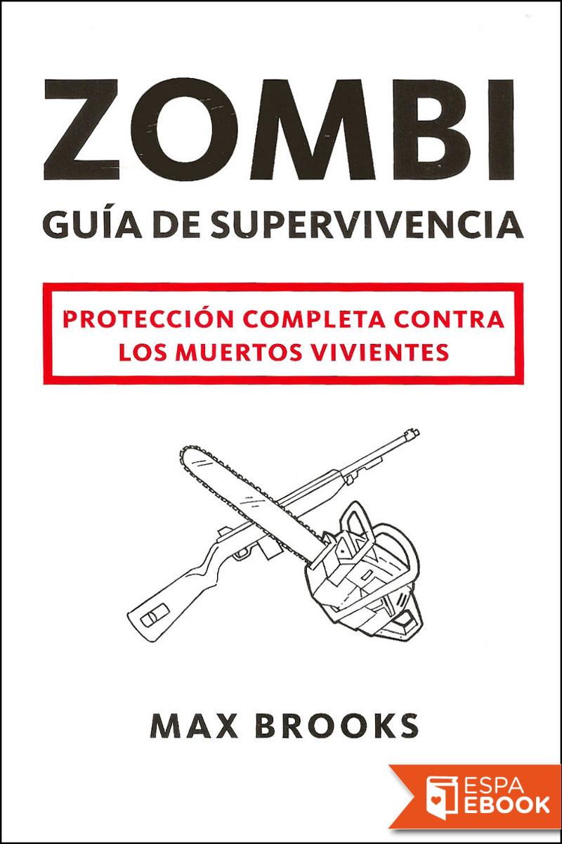 Zombi. Guía de supervivencia