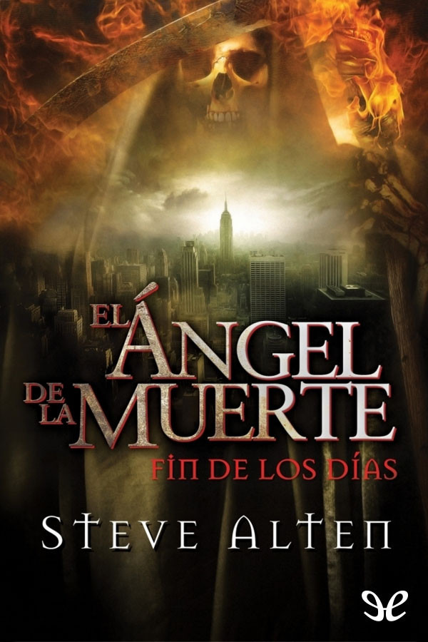 El Angel De La Muerte: El Fin De Los Dias