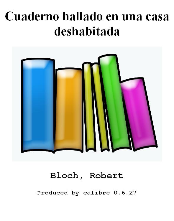 Cuaderno hallado en una casa deshabitada