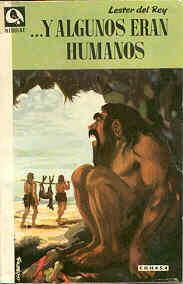 ...Y Algunos Eran Humanos