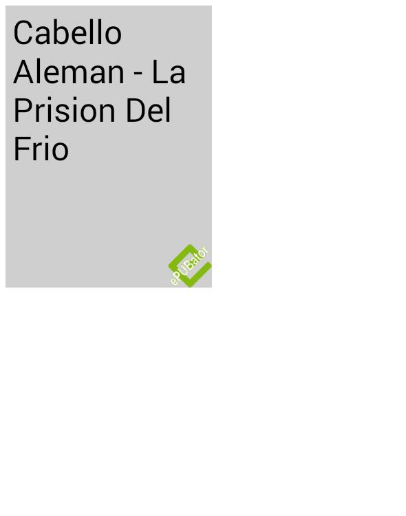 Cabello Aleman La Prision Del Frio