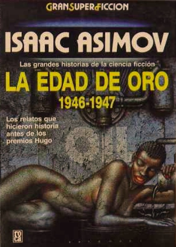 LA EDAD DE ORO 1946-47