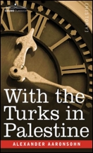 With the Turks in Palestine