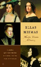 Ellas mismas. Mujeres que han hecho historia contra viento y marea